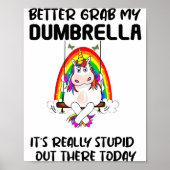 Better Grab My Dumbrella It’s Really Stud Out Ther ポスター (正面)