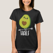 Better Half Couple Sliced Avocado  Valentine s Day Tシャツ (正面)