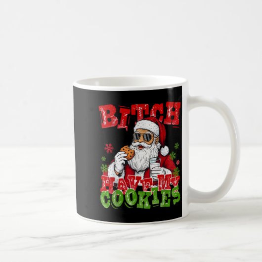 Better Have My Cookies Santa Claus Christmas Funny コーヒーマグカップ (右)