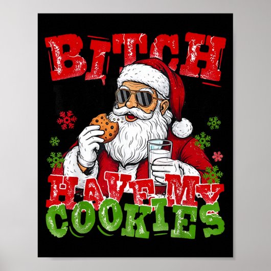 Better Have My Cookies Santa Claus Christmas Funny ポスター (正面)