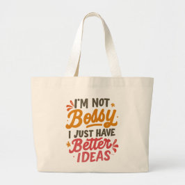 Better Ideas – Funny Girl Power Quote ラージトートバッグ