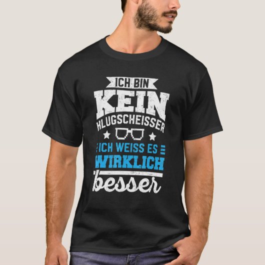 Better Knowledge Ich Bin Kein Klugscheisser [Genui Tシャツ (正面)
