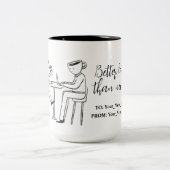 Better latte than never! white ツートーンマグカップ (中央)