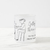 Better latte than never! white フロストグラスマグカップ (中央)