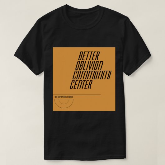 Better Oblivion Community クラシック CenterのTシャツ Tシャツ (デザイン正面)