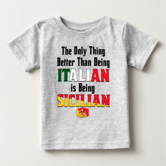 Better Than Being Italian is Being Sicilian  ベビーTシャツ