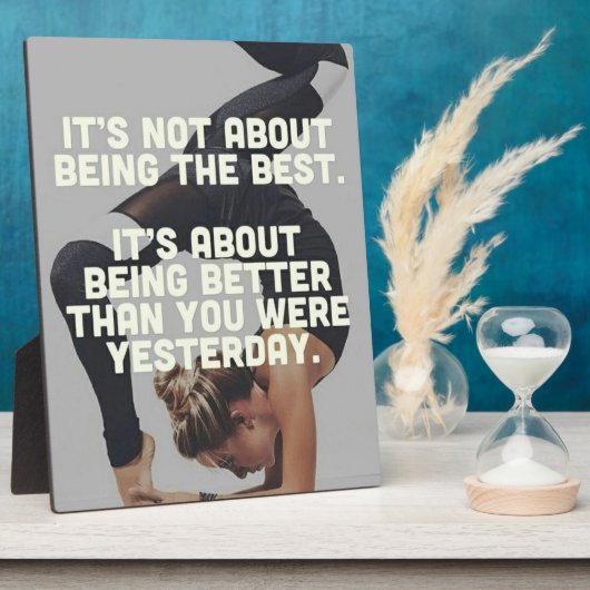 Better Than Yesterday – 女性のヨガやる気を起こさせる フォトプラーク (側面)