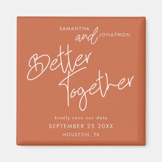 Better TogetherスクリプトTerracotta日付の保存 マグネット (正面)