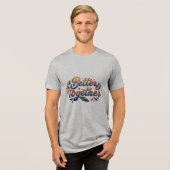 Better Together - Bella+Canvas Tri-Blend T-Shirt トライブレンドＴシャツ (正面全面)