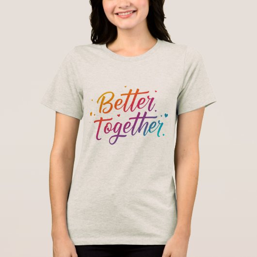 Better Together - Bella+Canvas Women's Tri-Blend トライブレンドTシャツ (正面)