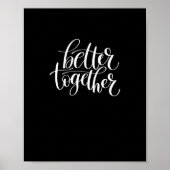 Better Together Couples Positive Quote Minimal Des ポスター (正面)