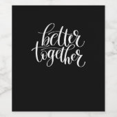 Better Together Couples Positive Quote Minimal Des ワインラベル (シングルラベル)