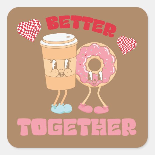 Better Together Dout & Coffee Valentineステッカー スクエアシール (正面)