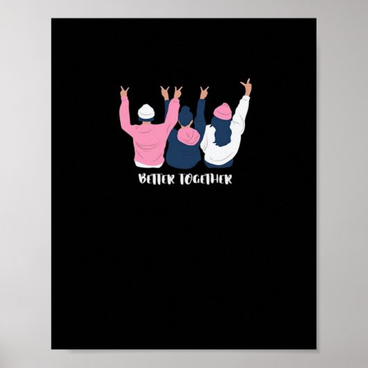 Better Together Friends Positive Quote Style  ポスター (正面)