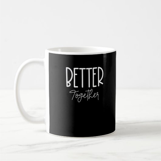 Better Together Matching Couples Modern Design  コーヒーマグカップ (左)