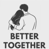 Better Together Minimal Vinyl Sticker シール (正面)