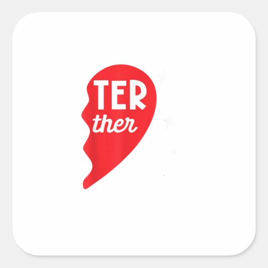 Better Together Partner Look Siblings Twins Couple スクエアシール (正面)