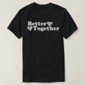Better Together Tシャツ (デザイン正面)