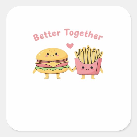 Better Together Valentine Cute Kawaii Burger Fries スクエアシール (正面)