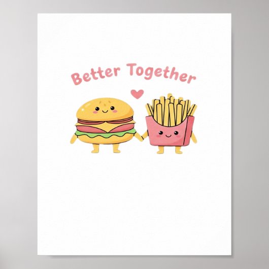 Better Together Valentine Cute Kawaii Burger Fries ポスター (正面)