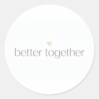 Better Together Wedding Sticker ラウンドシール