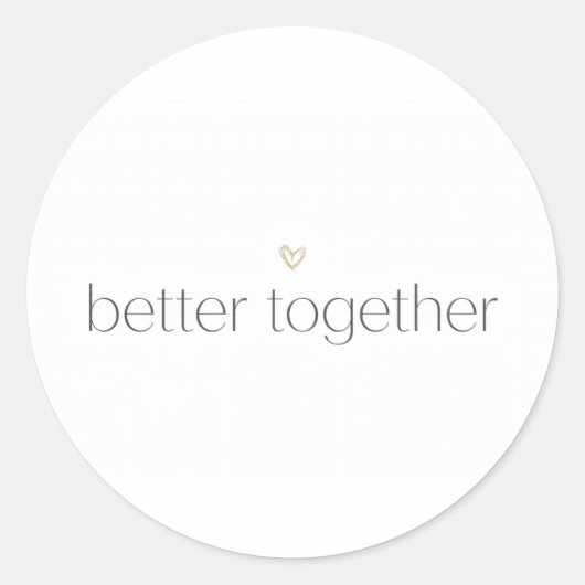 Better Together Wedding Sticker ラウンドシール (正面)