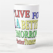 "BETTER TOMORROW"かわいいデザイン。買今 カフェラテマグ (正面)