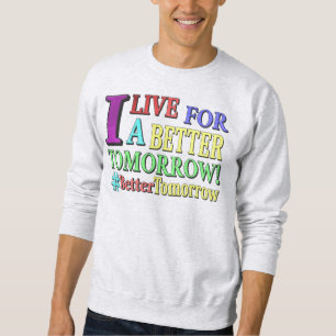 "BETTER TOMORROW"かわいいデザイン。買今 スウェットシャツ