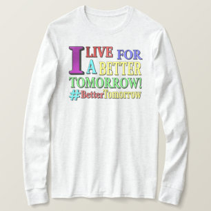 "BETTER TOMORROW"かわいいデザイン。買今 Tシャツ