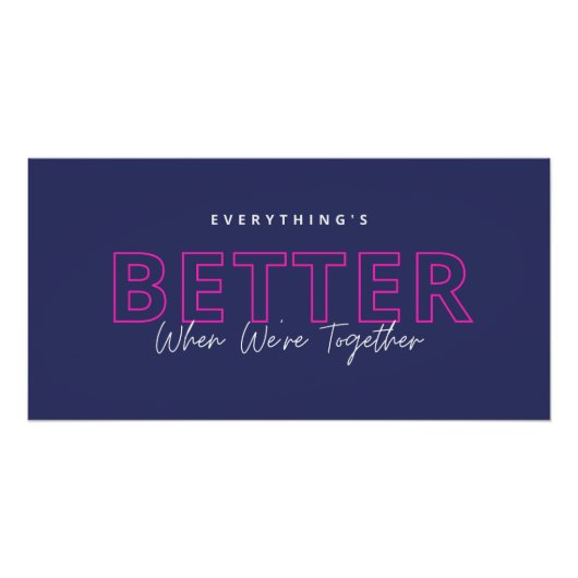 Better When We’re Together Neon Pink Love Quote ポスター (正面)