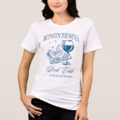 “Between the Wines” ユーモラスな読書クラブ トライブレンドTシャツ (正面)
