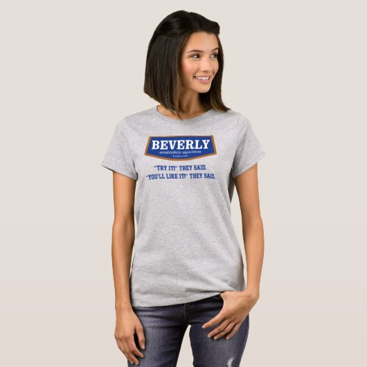 Beverly Try It They Said 女性 Tシャツ (正面フル)
