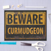BEWARE CURMUDGEON rusty metal danger warning  Big 薄葉紙 (クラフト)