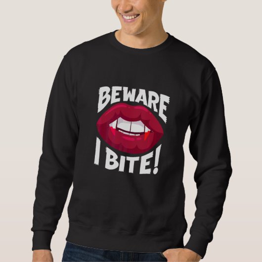 Beware I bite Attention I bite Vampire Lady Hallow スウェットシャツ (正面)