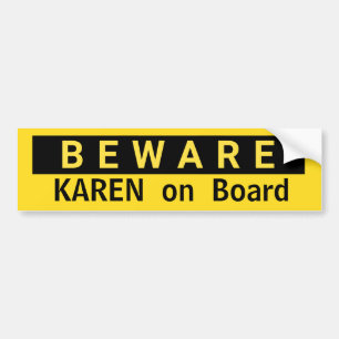 BEWARE Karenが女性と呼ばれる船に乗る バンパーステッカー