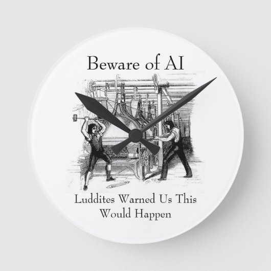 Beware of AI - Luddites Warned Us ラウンド壁時計 (正面)