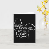 Beware Of People Who Don't Like Cats Funny Fluffy カード (黄色い花)