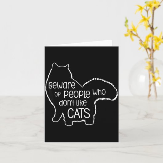Beware Of People Who Don't Like Cats Funny Fluffy  カード (黄色い花)