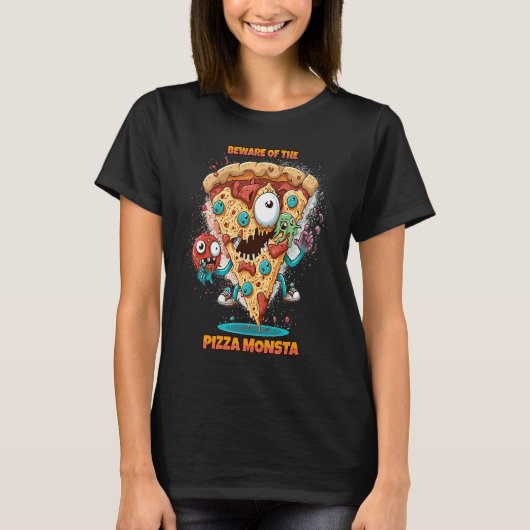 Beware of the Pizza Monster  A Fun and Delicious R Tシャツ (正面)