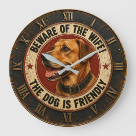 Beware of the Wife The Dog Is Friendly Funny ラージ壁時計