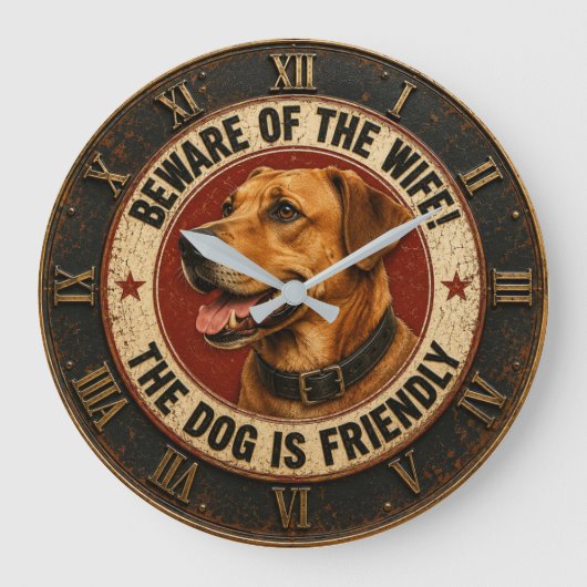 Beware of the Wife The Dog Is Friendly Funny ラージ壁時計 (正面)