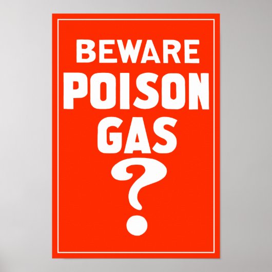 Beware Poison Gas? - WW1 ポスター (正面)