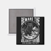 Beware The Jolakotturinn Yule Cat Icelandic Christ マグネット (正面/裏面)