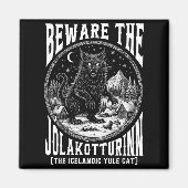 Beware The Jolakotturinn Yule Cat Icelandic Christ マグネット (正面)