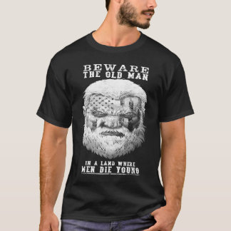 Beware The Old Man Tシャツ