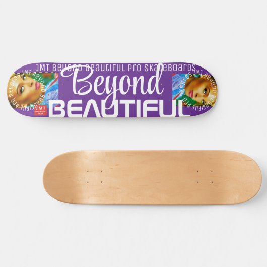 BEYOND BEAUTIFUL. Skateboard スケートボード (横)
