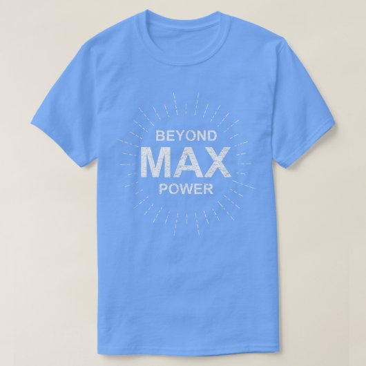 Beyond Ma Power Gym Workout Eercise Tme  Tシャツ (デザイン正面)