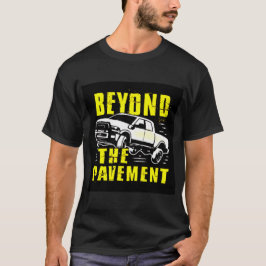 Beyond The Pavement Tシャツ