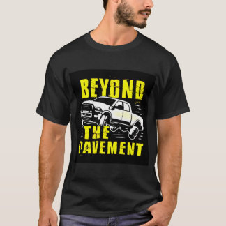 Beyond The Pavement Tシャツ