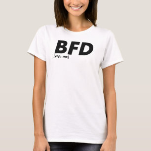 BFD [はい、私] Tシャツ